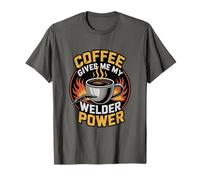 Funny Welding Saying, Coffee Gives Me My Welder Power T-Shirt