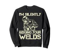 Funny Welding Welder Metalworker Fabricators Humor Gifts Sweatshirt