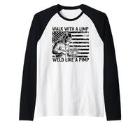 Funny Welding Welder Walk with A Limp Weld Like A Pimp Raglan Baseball Tee