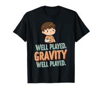 Funny Well Played Gravity Well Played - Recovery Broken Bone T-Shirt