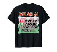 Funny Welsh Generative AI LLM Dragon of Wales Flag Humour T-Shirt