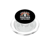 Funny Were All In This Together Like Hostages Saying PopSockets PopGrip for MagSafe
