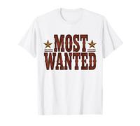 Funny Western Cowboy Cowgirl Outfit Most Wanted Men Women T-Shirt
