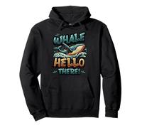 Funny Whale Pun Whale Hello There Ocean Whalewatching Pullover Hoodie
