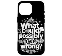 Funny What Could Possibly Go Wrong Murphy's Law Case for iPhone 16 Pro Max