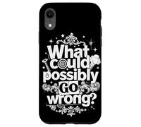 Funny What Could Possibly Go Wrong Murphy's Law Case for iPhone XR