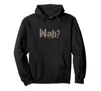 Funny What Ifs One Word Quote For People Funny Hey Wah Pullover Hoodie