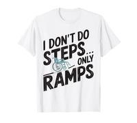 Funny Wheelchair Humor Handicap Disabled People Disability T-Shirt