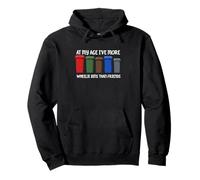 Funny Wheelie Bin Joke More Bins Than Friends Birthday 60 70 Pullover Hoodie