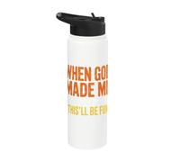 Funny When God Made Me He Grinned Sarcastic Sarcasm Stainless Steel Insulated Water Bottle