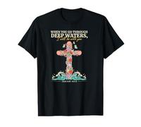 Funny When You Go Through Deep Waters Tee Shirt Value Graphic T-Shirt