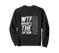 Funny Where’s The Fifteen Funny Cribbage Game Sweatshirt