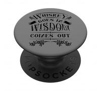 Funny Whiskey Goes In Wisdom Comes Out Day Drinking Drinker PopSockets Adhesive PopGrip