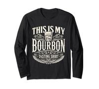 Funny Whiskey This is My Bourbon Tasting and Smoke Cigars Long Sleeve T-Shirt