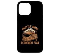 Funny Whittling Is My Retirement Plan Whittler Lover Case for iPhone 13 Pro Max