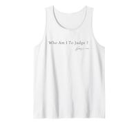Funny Who Am I To Judge , Perfect for Holidays and Chill Tank Top