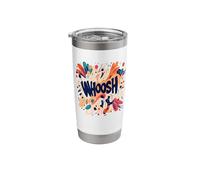 Funny Whoosh Statement Costume Stainless Steel Insulated Tumbler