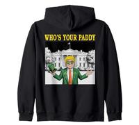 Funny WHO'S YOUR PADDY White House St Patrick's Great Clover Zip Hoodie