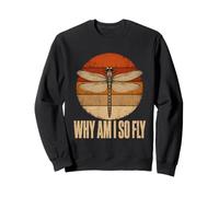Funny Why Am I So Fly Dragonfly Insect Lover Bug Vintage Pun Sweatshirt