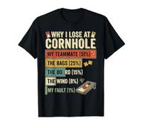 Funny Why I Lose At Cornhole Value Graphic T-Shirt