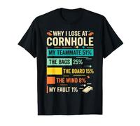 Funny Why I Lose At Cornhole Value Graphic T-Shirt