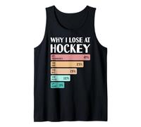 Funny Why I Lose at Hockey Tank Top