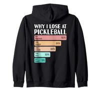Funny Why I Lose At Pickleball Zip Hoodie