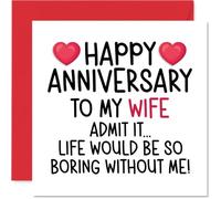 Funny Wife Anniversary Card - Boring Without Me - Cheeky Happy Anniversary Card for Wife from Husband Partner, 145mm Joke Humour Anniversaries Greeting Cards