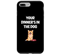 Funny Wife Girlfriend Mum Mom Your Dinner's In The Dog Case for iPhone 7 Plus/8 Plus