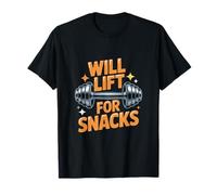 Funny Will Lift for Snacks Sarcastic Fitness Workout Quotes T-Shirt