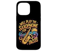 Funny Will Play The Saxophone For Tacos Music Case for iPhone 14 Pro Max