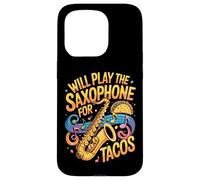 Funny Will Play The Saxophone For Tacos Music Case for iPhone 15 Pro
