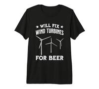 Funny Wind Turbine Technician & Engineer Will Fix for Beer Premium T-Shirt