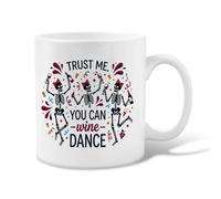 Funny Wine Dancing Skeleton Quote Fanciful Ceramic Coffee Mug 11oz