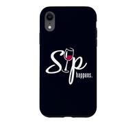 Funny Wine Lover Sarcastic Sip Happens Pun Case for iPhone XR