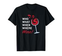 Funny Wine Shirt Sayings for Women Who What When Where Wine T-Shirt