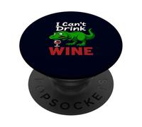 Funny Wine T-Rex I Can't Drink Wine Dinosaur Sarcastic Dino PopSockets Adhesive PopGrip