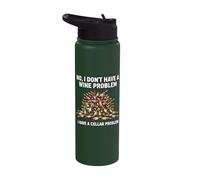 Funny Wine Tasting Sommelier Vineyard Alcohol Drinker Quote Stainless Steel Insulated Water Bottle