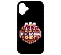 Funny Winetesting Event Lover Goer This Is My Wine Tasting Case for iPhone 16 Plus