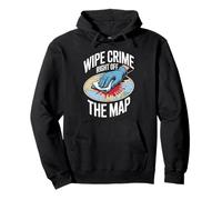 Funny Wipe Crime Right Off The Map Forensic Cleaner Pullover Hoodie