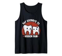 Funny Wisdom apparelth Recovery Dental Humor Quote Tank Top
