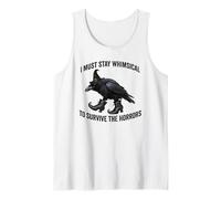 Funny Witch Crow: I Must Stay Whimsical to Avoid The Horrors Tank Top