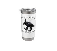 Funny Witch Crow: Off to Unsettle The Common Folk Stainless Steel Insulated Tumbler