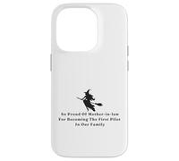 Funny Witch Proud of Mother-in-law First Pilot in Our Family Case for iPhone 14 Pro