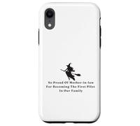 Funny Witch Proud of Mother-in-law First Pilot in Our Family Case for iPhone XR