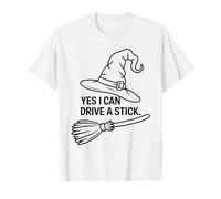 Funny Witch Saying Yes I Can Drive A Stick Halloween Women T-Shirt