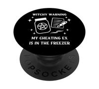 Funny Witchy Warning Cheating Ex in the Freezer Cheeky Witch PopSockets Adhesive PopGrip