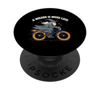 Funny Wizard Riding Bicycle Never Late Saying PopSockets Adhesive PopGrip