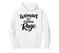 Funny Woman Of A Certain Rage Feminist Quote Pullover Hoodie