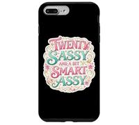 Funny Womens 20 Birthday Twenty Sassy And A Bit Smart Assy Case for iPhone 7 Plus/8 Plus